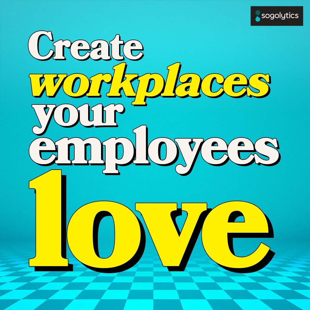 Wellbeing · workplaces they love
